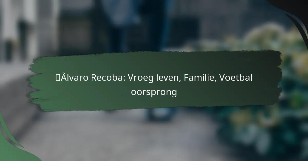 Álvaro Recoba: Vroeg leven, Familie, Voetbal oorsprong
