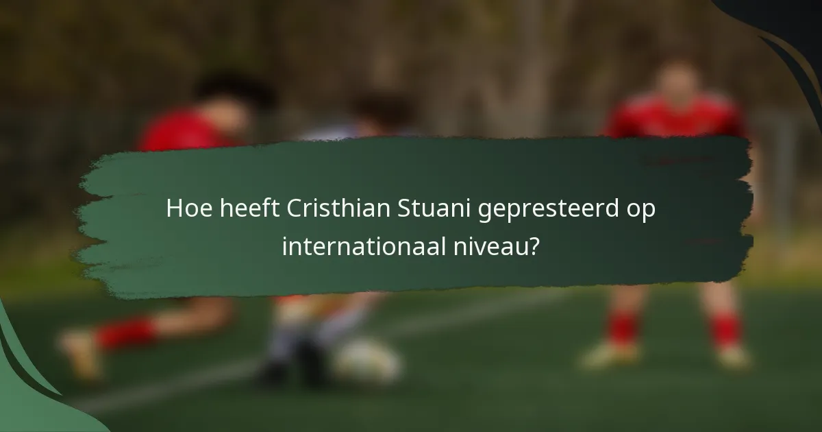 Hoe heeft Cristhian Stuani gepresteerd op internationaal niveau?