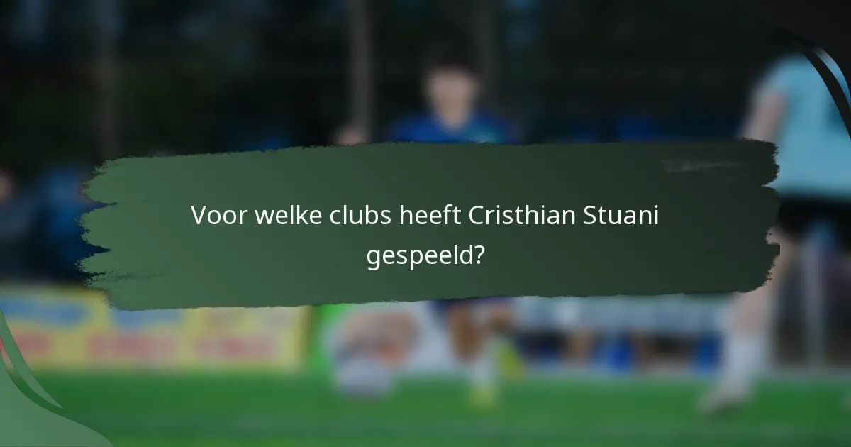 Voor welke clubs heeft Cristhian Stuani gespeeld?